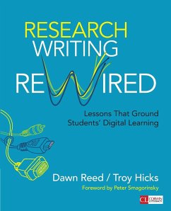 Research Writing Rewired - Reed, Dawn; Hicks, Troy