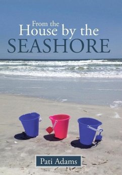 From the House by the Seashore - Adams, Pati