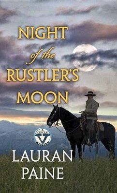 Night of the Rustler's Moon: A Circle V Western - Paine, Lauran
