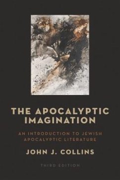 The Apocalyptic Imagination: An Introduction to Jewish Apocalyptic Literature - Collins, John J.
