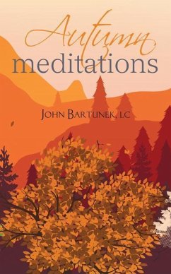 Autumn Meditations - Bartunek, John