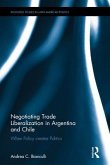 Negotiating Trade Liberalization in Argentina and Chile