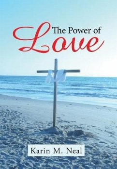 The Power of Love - Neal, Karin M.