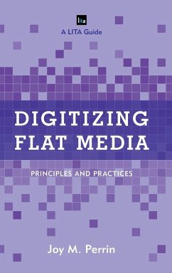 Digitizing Flat Media - Perrin, Joy M.