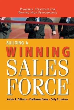 Building a Winning Sales Force - Zoltners, Andris; Sinha, Prabhakant; Lorimer, Sally