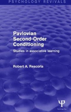 Pavlovian Second-Order Conditioning (Psychology Revivals) - Rescorla, Robert A