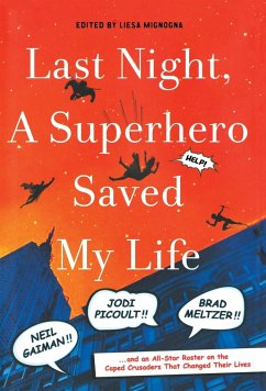 Last Night, a Superhero Saved My Life - Mignogna, Liesa