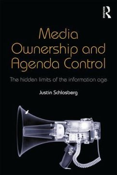 Media Ownership and Agenda Control - Schlosberg, Justin