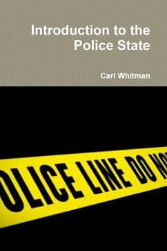 Introduction to the Police State - Whitman, Carl