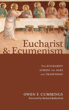 Eucharist and Ecumenism - Cummings, Owen F.