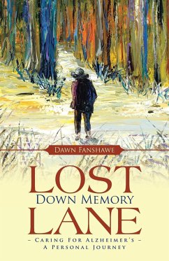 Lost Down Memory Lane - Caring For Alzheimer's - Fanshawe, Dawn