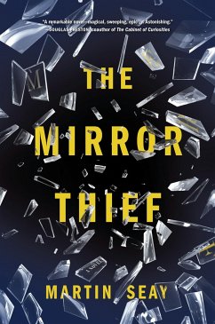 The Mirror Thief - Seay, Martin