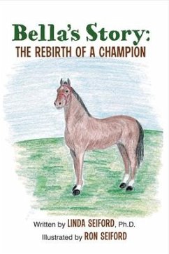 Bella's Story: The Rebirth of a Champion - Seiford, Linda