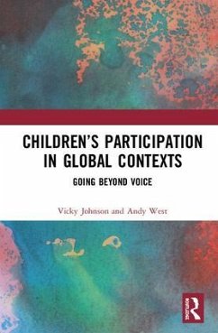 Children's Participation in Global Contexts - Johnson, Vicky; West, Andy