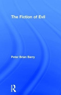The Fiction of Evil - Barry, Peter Brian