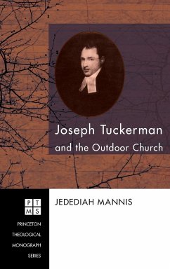 Joseph Tuckerman and the Outdoor Church - Mannis, Jedediah