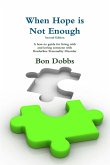 When Hope is Not Enough, Second Edition