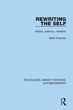 Rewriting the Self (eBook, ePUB) - Freeman, Mark