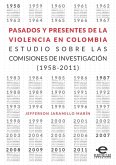 Pasados y presentes de la violencia en Colombia (eBook, ePUB)