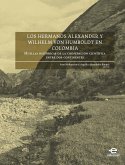 Los hermanos Alexander y Wilhelm von Humboldt en Colombia (eBook, ePUB)