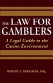 The Law for Gamblers: A Legal Guide to the Casino Environment