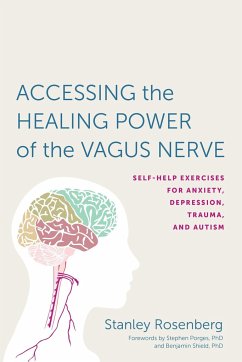 Accessing the Healing Power of the Vagus Nerve - Rosenberg, Stanley