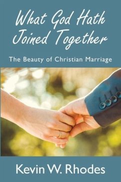 What God Hath Joined Together - Rhodes, Kevin W