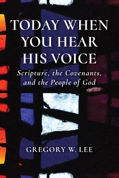 Today When You Hear His Voice - Lee, Gregory W