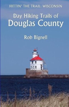 Day Hiking Trails of Douglas County - Bignell, Rob