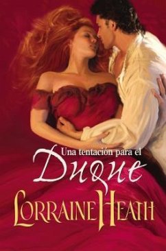 Una Tentación Para El Duque - Heath, Lorraine