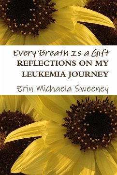 Every Breath Is a Gift - Sweeney, Erin Michaela