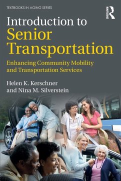 Introduction to Senior Transportation - Kerschner, Helen K; Silverstein, Nina M