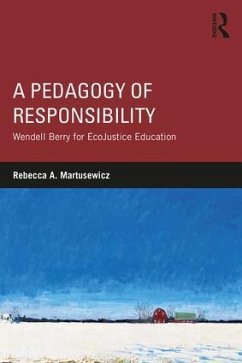 A Pedagogy of Responsibility - Martusewicz, Rebecca A