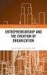 Entrepreneurship and the Creation of... - Bild 1