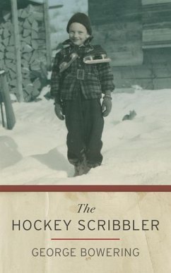 The Hockey Scribbler - Bowering, George