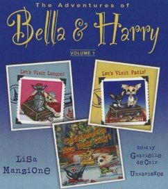 The Adventures of Bella & Harry, Vol. 1: Let's Visit Paris!, Let's Visit London!, and Christmas in New York City! - Manzione, Lisa