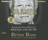 The Madoff Chronicles: Inside the Secret World of Bernie and Ruth