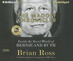 The Madoff Chronicles: Inside the Secret World of Bernie and Ruth - Ross, Brian