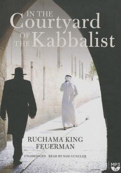 In the Courtyard of the Kabbalist - Feuerman, Ruchama King