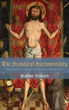 The Scandal of Sacramentality - Hancock, Brannon