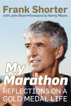 My Marathon: Reflections on a Gold Medal Life - Shorter, Frank; Brant, John