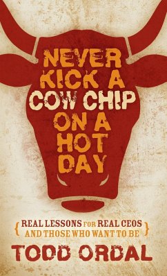 Never Kick a Cow Chip on a Hot Day - Ordal, Todd