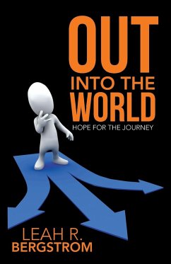 Out Into the World - Bergstrom, Leah R.