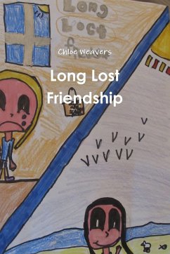 Long Lost Friendship - Weavers, Chloe