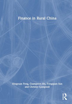 Finance in Rural China - Feng, Xingyuan; He, Guangwen; Sun, Tongquan