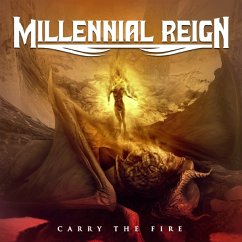 Carry The Fire - Millennial Reign