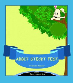 Abbit steckt fest (Dschunglies, #2) (eBook, ePUB) - Keyser, Francois