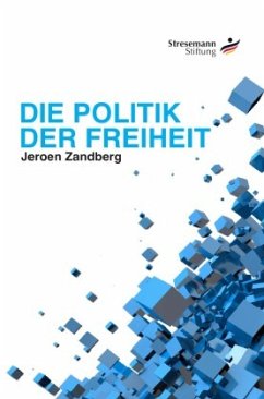 Die Politik der Freiheit - Zandberg, Jeroen