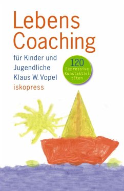 Lebenscoaching für Kinder und Jugendliche - Vopel, Klaus W.