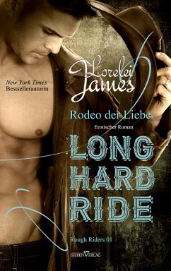 Long Hard Ride - Rodeo der Liebe (eBook, ePUB) - James, Lorelei